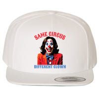 Same Circus Different Clown Funny Kamala Clown 2024 Wool Snapback Cap