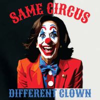 Same Circus Different Clown Funny Kamala Clown 2024 Infant Baby Jersey Bodysuit