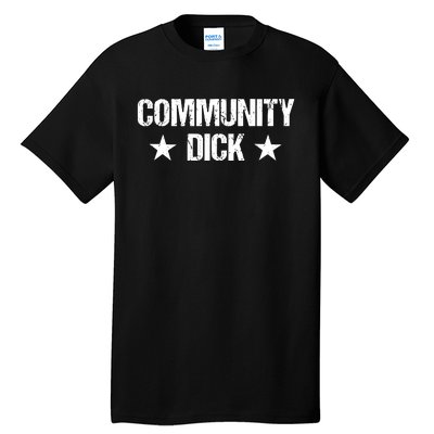 Saintcowboyyy Community Dick Tall T-Shirt