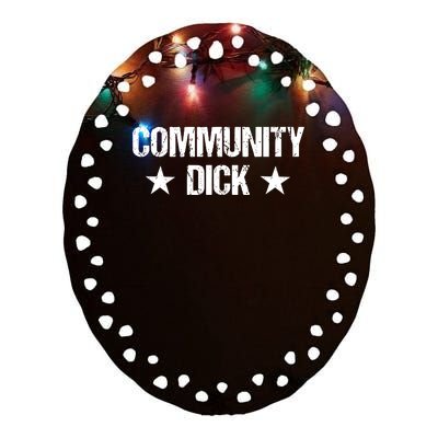 Saintcowboyyy Community Dick Ceramic Oval Ornament