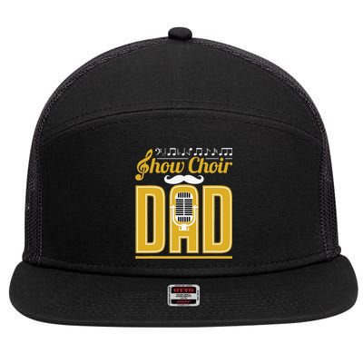 Show Choir Dad Fathers Day Father Musical Theater 7 Panel Mesh Trucker Snapback Hat