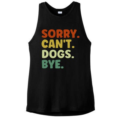 Sorry Cant Dogs Bye Ladies PosiCharge Tri-Blend Wicking Tank