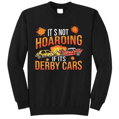 Smashing Cars Demolition Derby Quote For A Demo Derby Lover Sweatshirt