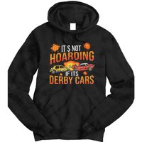 Smashing Cars Demolition Derby Quote For A Demo Derby Lover Tie Dye Hoodie