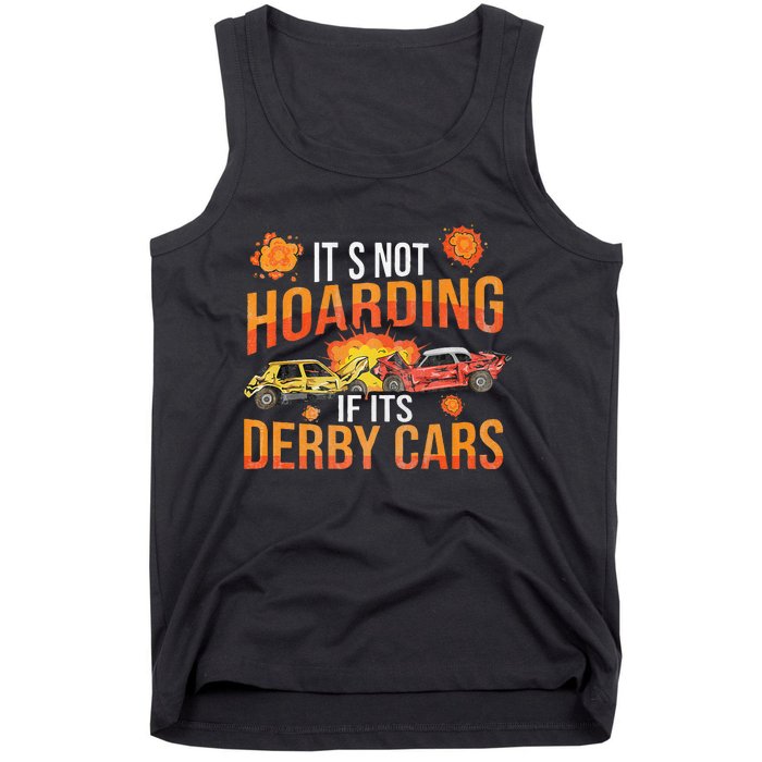 Smashing Cars Demolition Derby Quote For A Demo Derby Lover Tank Top