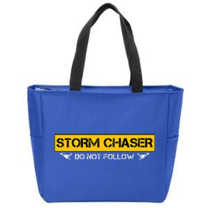 Storm Chaser Do Not Follow Storm Chasing Tornado Zip Tote Bag