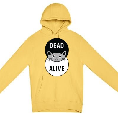 Schrodinger's Cat Dead Or Alive Premium Pullover Hoodie