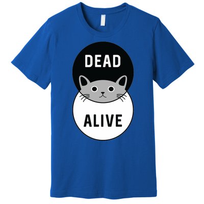 Schrodinger's Cat Dead Or Alive Premium T-Shirt