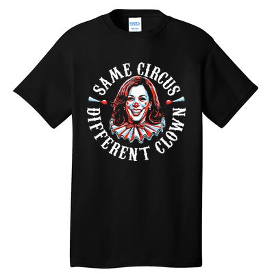 Same Circus Different Clown Tall T-Shirt