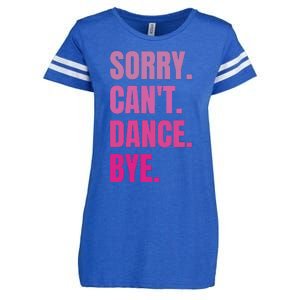 Sorry CanT Dance Bye Retro Funny Dancer Dancing Dance Lover Enza Ladies Jersey Football T-Shirt