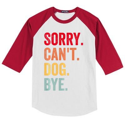 Sorry CanT Dog Bye Funny Dog Lover Gifts Kids Colorblock Raglan Jersey