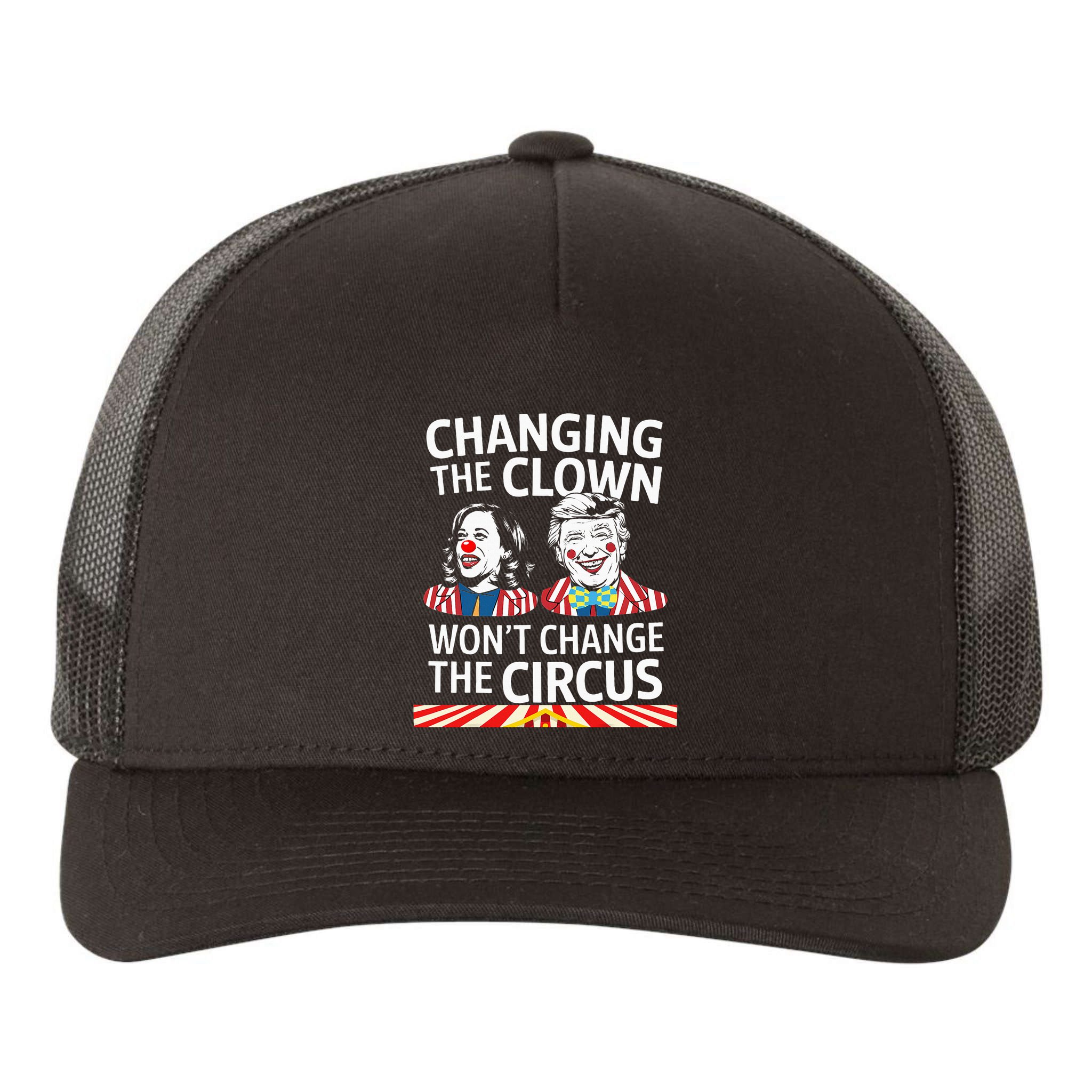 Same Circus Different Clown Political Kamala And Trump Yupoong Adult 5-Panel Trucker Hat