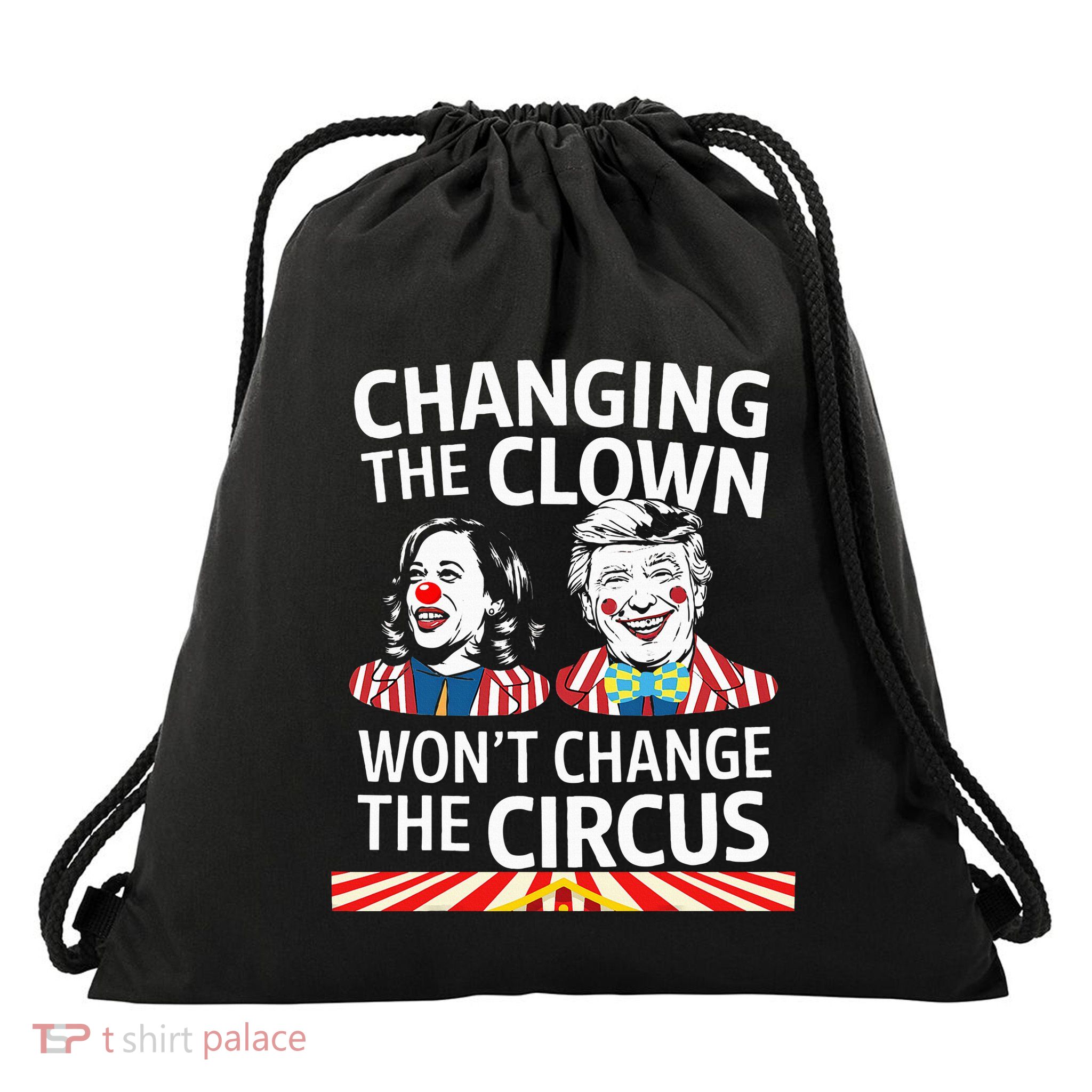 Same Circus Different Clown Political Kamala And Trump Drawstring Bag