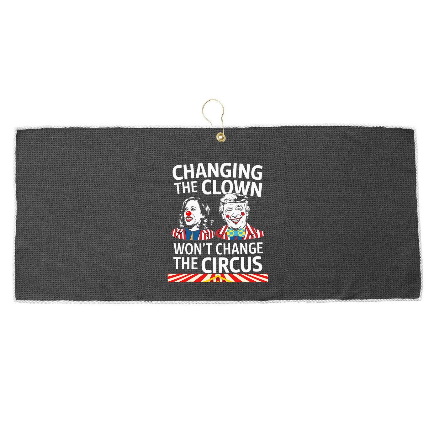 Same Circus Different Clown Political Kamala And Trump Large Microfiber Waffle Golf Towel