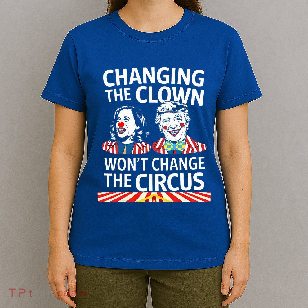 Same Circus Different Clown Political Kamala And Trump T-Shirt