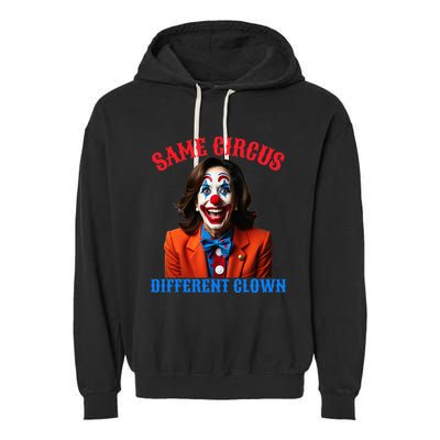Same Circus Different Clown Funny Kamala Clown 2024 Garment-Dyed Fleece Hoodie