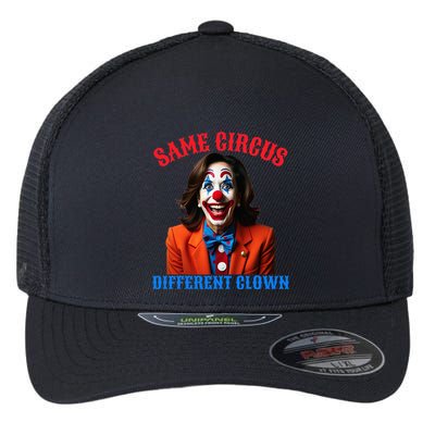 Same Circus Different Clown Funny Kamala Clown 2024 Flexfit Unipanel Trucker Cap