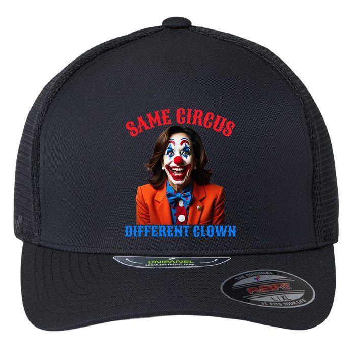Same Circus Different Clown Funny Kamala Clown 2024 Flexfit Unipanel Trucker Cap