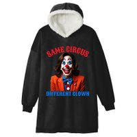 Same Circus Different Clown Funny Kamala Clown 2024 Hooded Wearable Blanket