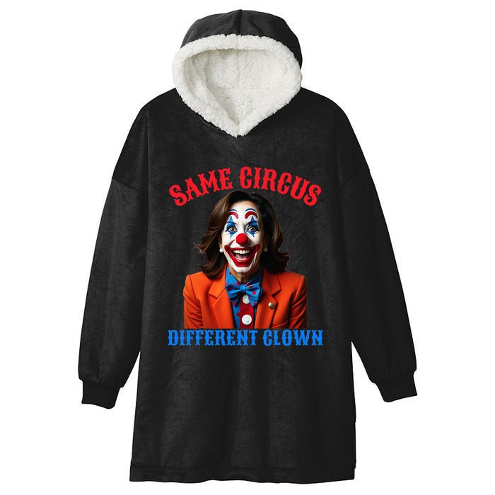 Same Circus Different Clown Funny Kamala Clown 2024 Hooded Wearable Blanket