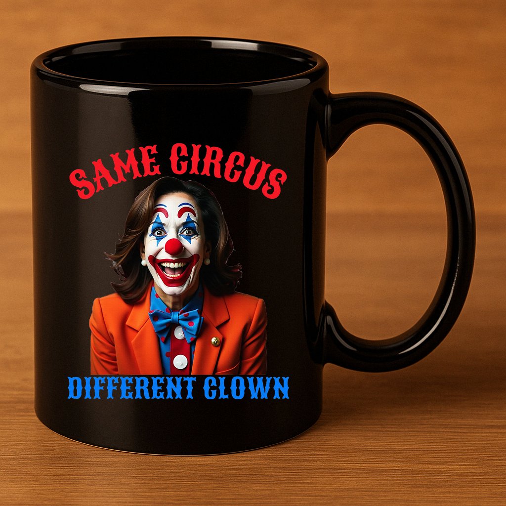 Same Circus Different Clown Funny Kamala Clown 2024 11oz C Handle Ceramic Mug