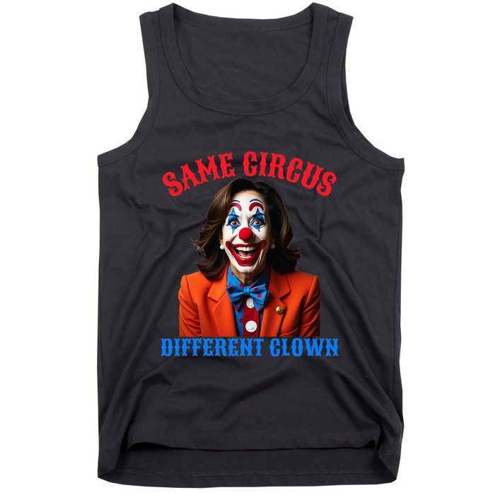 Same Circus Different Clown Funny Kamala Clown 2024 Tank Top