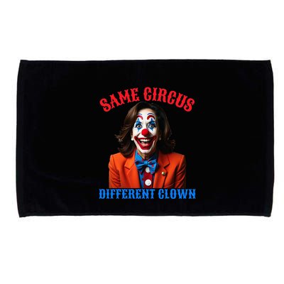 Same Circus Different Clown Funny Kamala Clown 2024 Microfiber Hand Towel