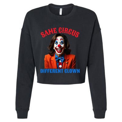 Same Circus Different Clown Funny Kamala Clown 2024 Cropped Pullover Crew
