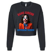 Same Circus Different Clown Funny Kamala Clown 2024 Cropped Pullover Crew