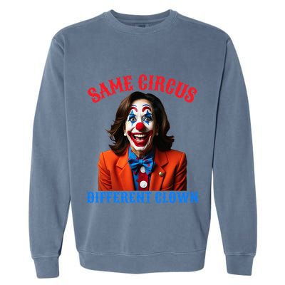 Same Circus Different Clown Funny Kamala Clown 2024 Garment-Dyed Sweatshirt