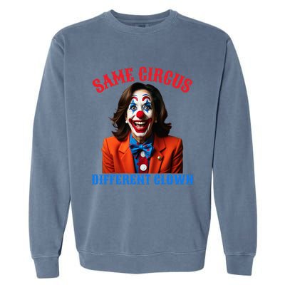 Same Circus Different Clown Funny Kamala Clown 2024 Garment-Dyed Sweatshirt