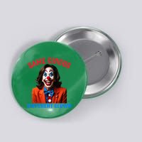 Same Circus Different Clown Funny Kamala Clown 2024 Button