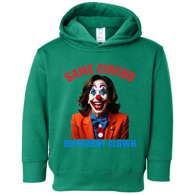 Same Circus Different Clown Funny Kamala Clown 2024 Toddler Hoodie