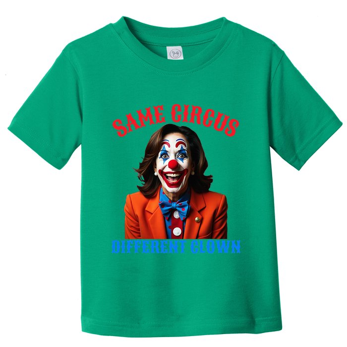 Same Circus Different Clown Funny Kamala Clown 2024 Toddler T-Shirt