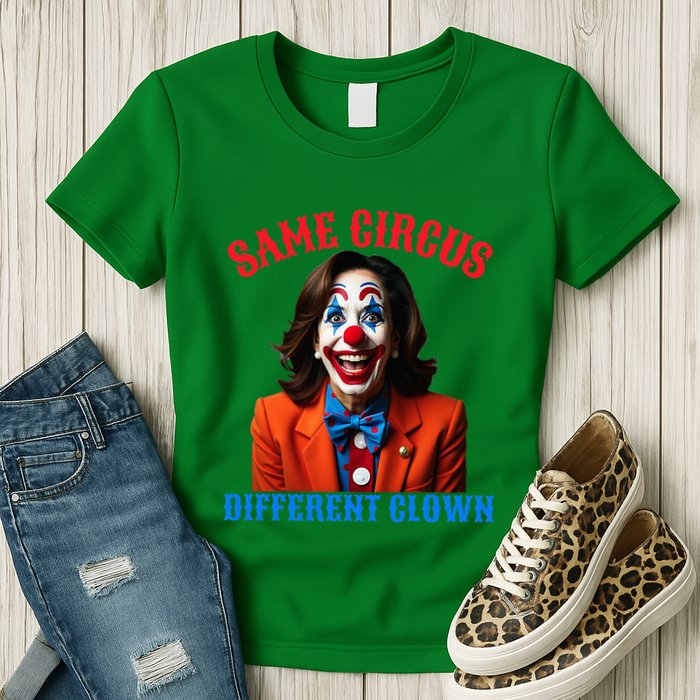 Same Circus Different Clown Funny Kamala Clown 2024 Womens T-Shirt