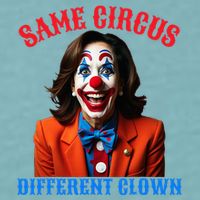 Same Circus Different Clown Funny Kamala Clown 2024 Sueded Cloud Jersey T-Shirt