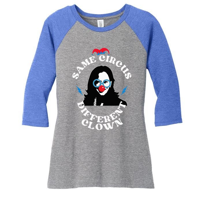 Same Circus Different Clown Funny Kamala Clown Women's Tri-Blend 3/4-Sleeve Raglan Shirt