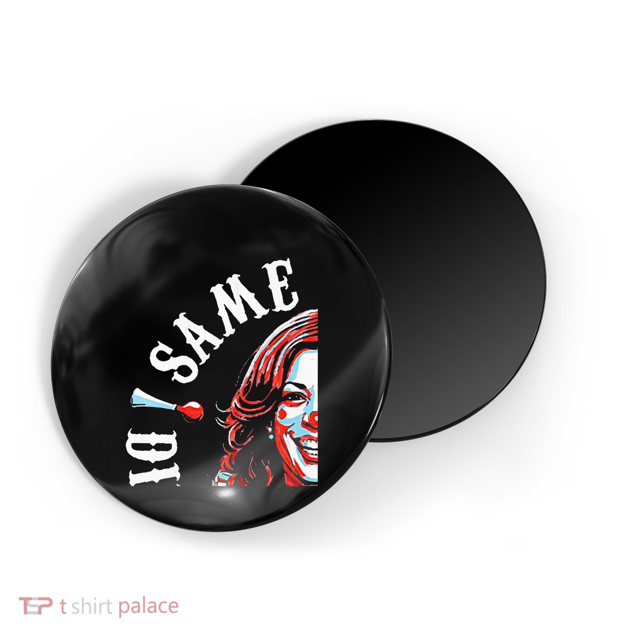 Same Circus Different Clown Funny Kamala Harris Clown Premium Magnet