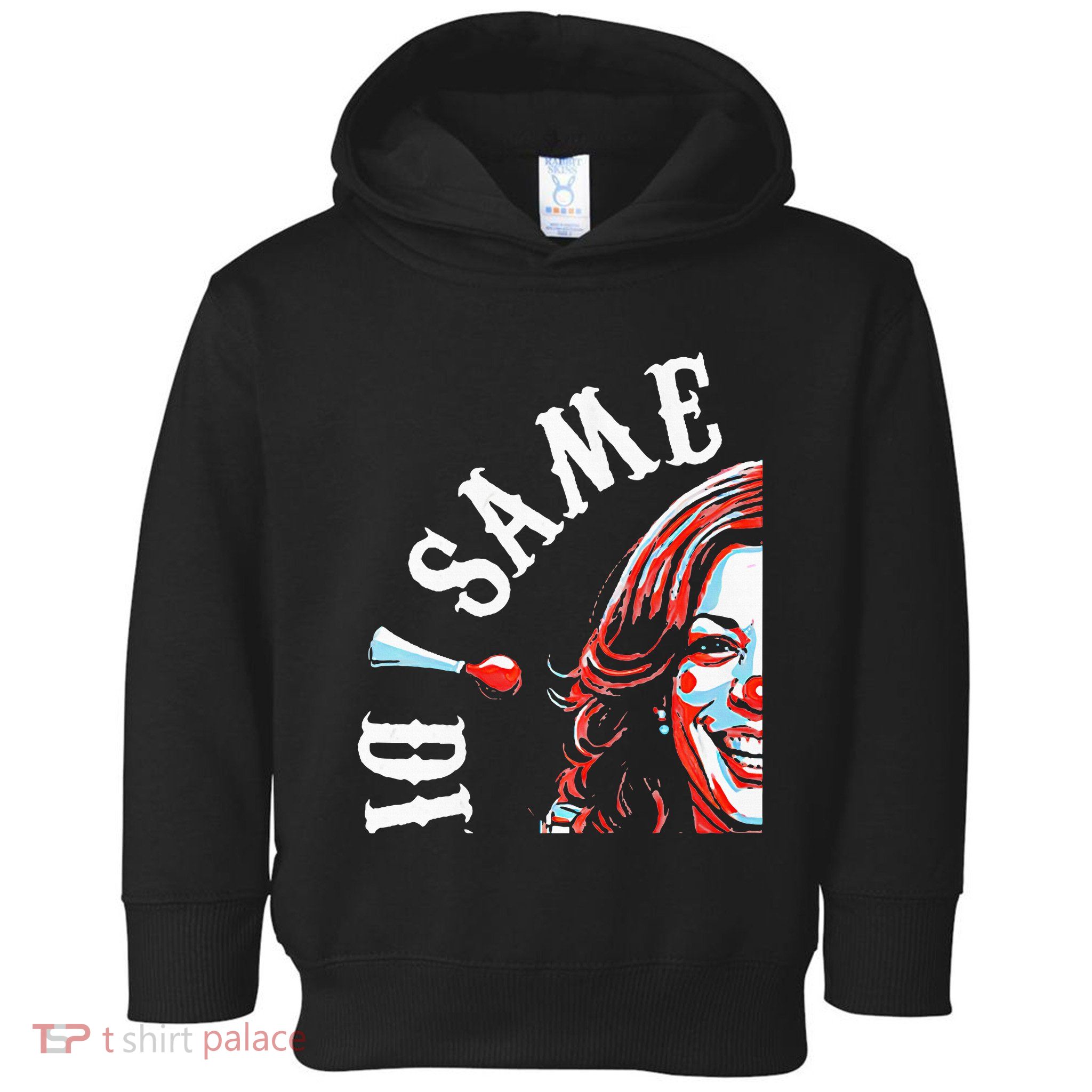 Same Circus Different Clown Funny Kamala Harris Clown Premium Toddler Hoodie