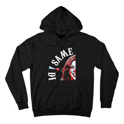 Same Circus Different Clown Funny Kamala Harris Clown Premium Tall Hoodie