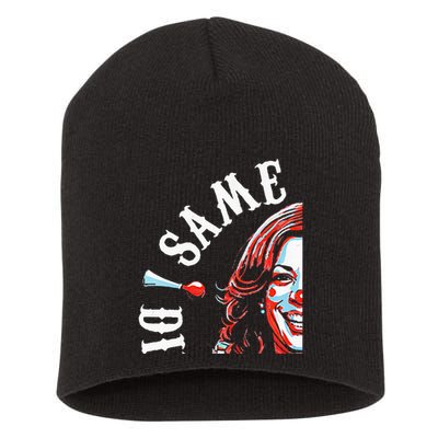 Same Circus Different Clown Funny Kamala Harris Clown Premium Short Acrylic Beanie