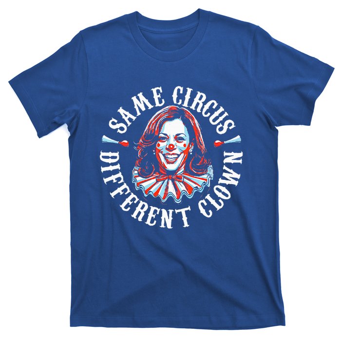 Same Circus Different Clown T-Shirt