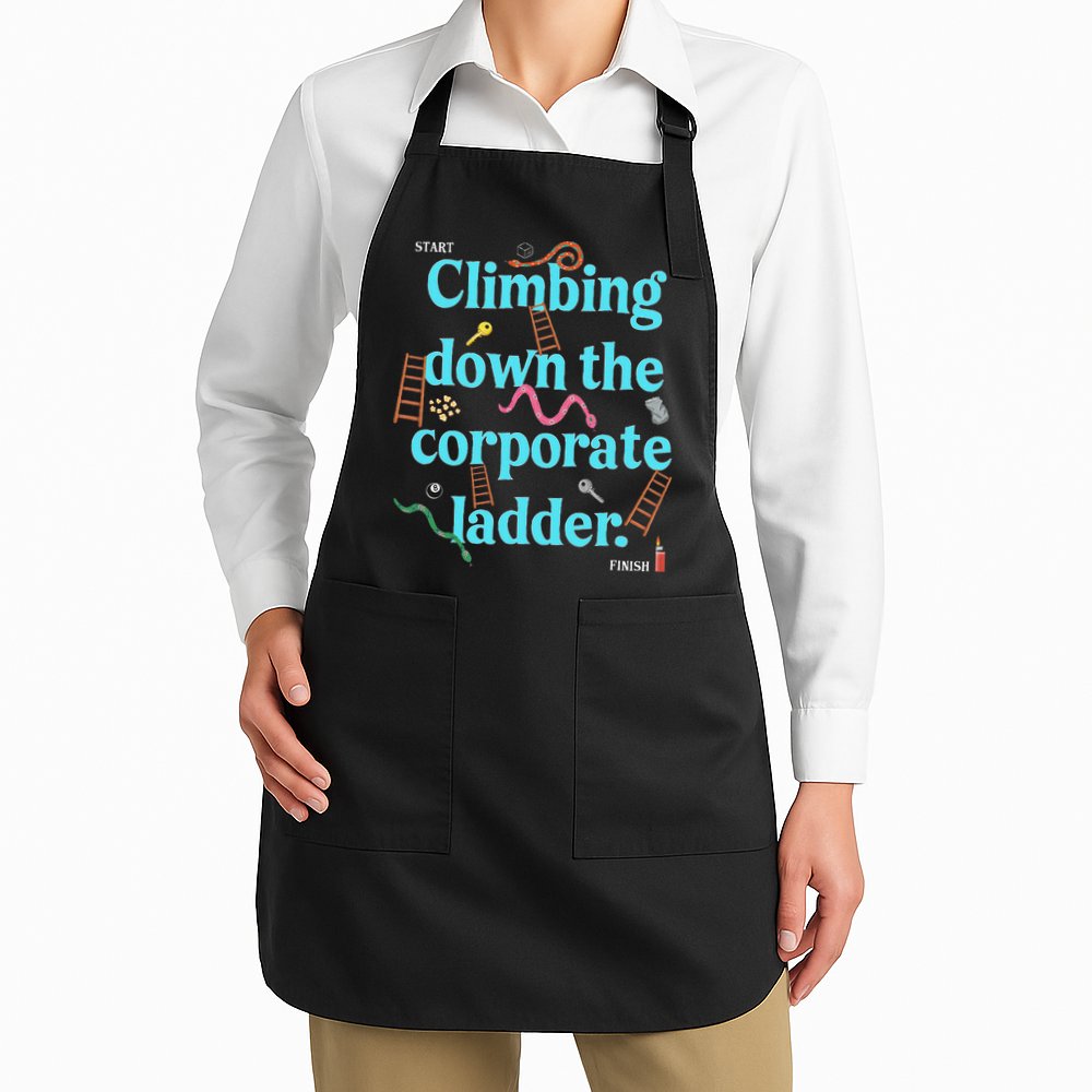 Start Climbing Down The Corporate Ladder Apron
