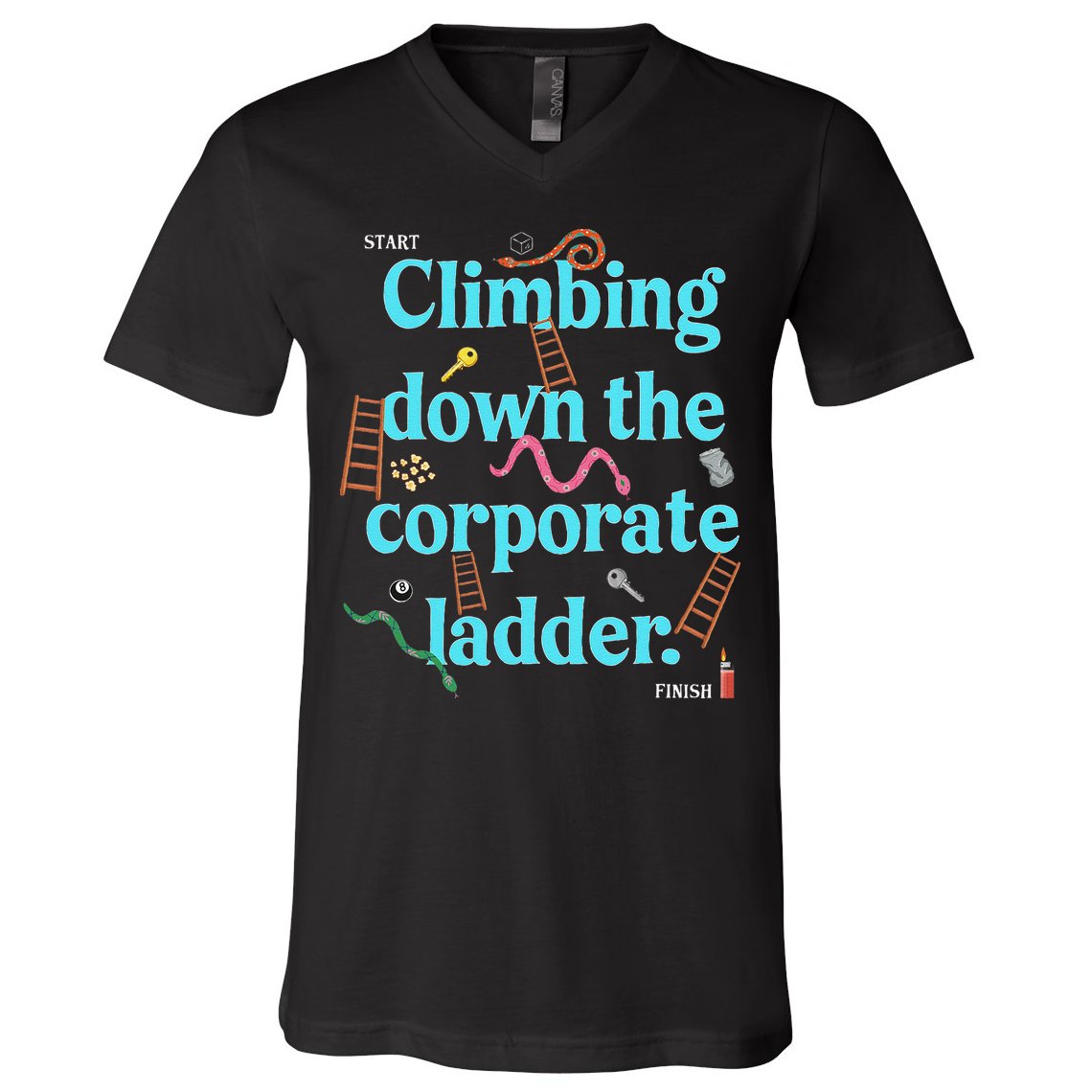 Start Climbing Down The Corporate Ladder V-Neck T-Shirt