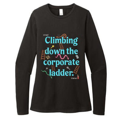 Start Climbing Down The Corporate Ladder Womens CVC Long Sleeve Shirt