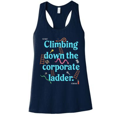 Start Climbing Down The Corporate Ladder Women's Racerback Tank