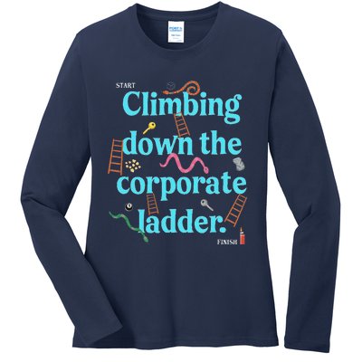 Start Climbing Down The Corporate Ladder Ladies Long Sleeve Shirt