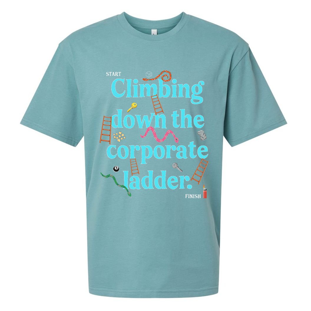 Start Climbing Down The Corporate Ladder Sueded Cloud Jersey T-Shirt