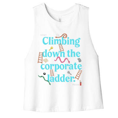 Start Climbing Down The Corporate Ladder Women's Racerback Cropped Tank