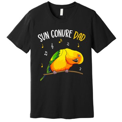 Sun Conure Dad Funny Parrot Bird Lover Premium T-Shirt